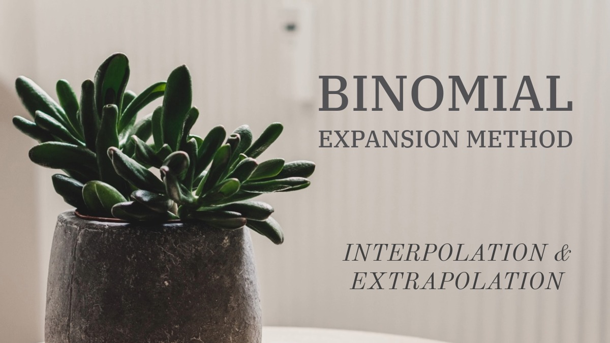 BINOMIAL EXPANSION