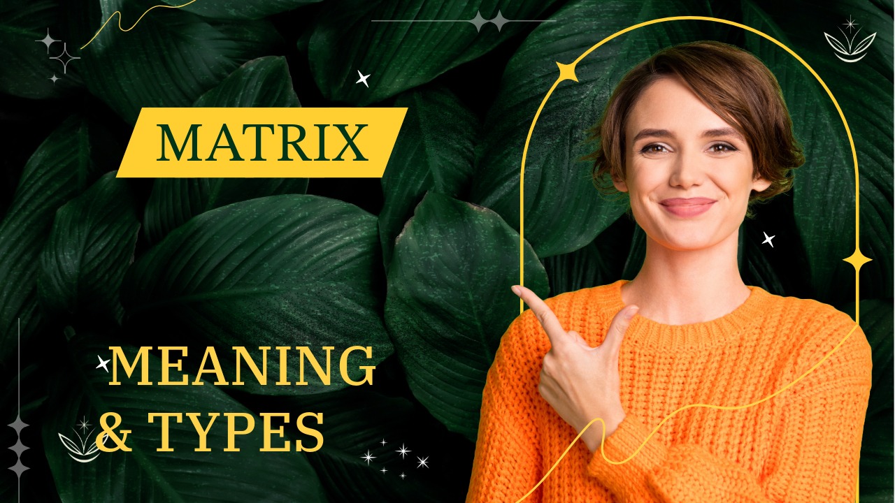 MATRIX TYPE